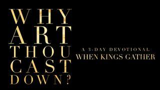 Why Art Thou Cast Down? Salmos 42:11 O Livro