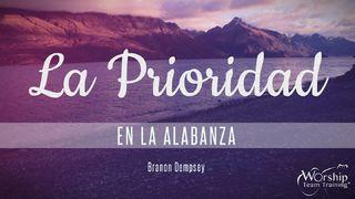 La Prioridad De La Alabanza Hebreos 10:22 Biblia Dios Habla Hoy