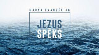 Jēzus spēks | Marka evaņģēlijs