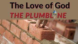 The Love of God - the Plumb Line Romanos 2:3-4 Almeida Revista e Corrigida