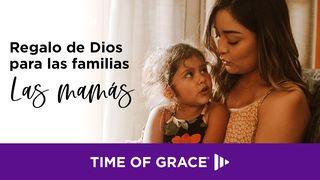 Regalo de Dios para las familias--Las mamás Proverbios 31:30 La Biblia de las Américas