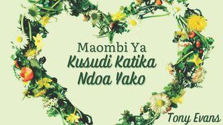 Maombi Ya Kusudi Katika Ndoa Yako John 15:7 Ne Saint John 1804