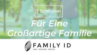 7 Schlüssel für eine großartige Familie 1. Mose 18:18 Darby Unrevidierte Elberfelder