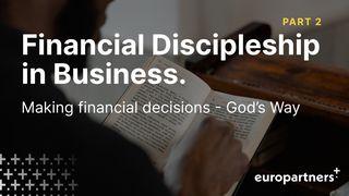 Financial Discipleship in Business - Part Two Deuteronomio 15:6 La Biblia de las Américas