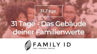 31 Tage - Das Gebäude deiner Familienwerte Jakobus 2:14-19 Hoffnung für alle