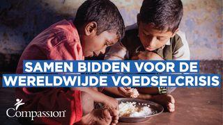 Samen bidden voor de wereldwijde voedselcrisis 1 Johannes 5:14 Herziene Statenvertaling