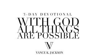 With God All Things Are Possible Macoo 19:26 Mamara