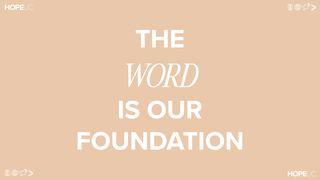 The Word Is Our Foundation Isaiah 55:4 New International Version