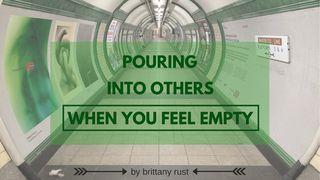 Pouring Into Others When You Feel Empty 罗马书 15:1-33 中文标准译本