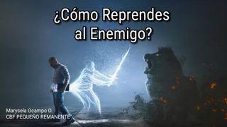 ¿Cómo Reprendes Al Enemigo? Lucas 10:19 Nueva Traducción Viviente