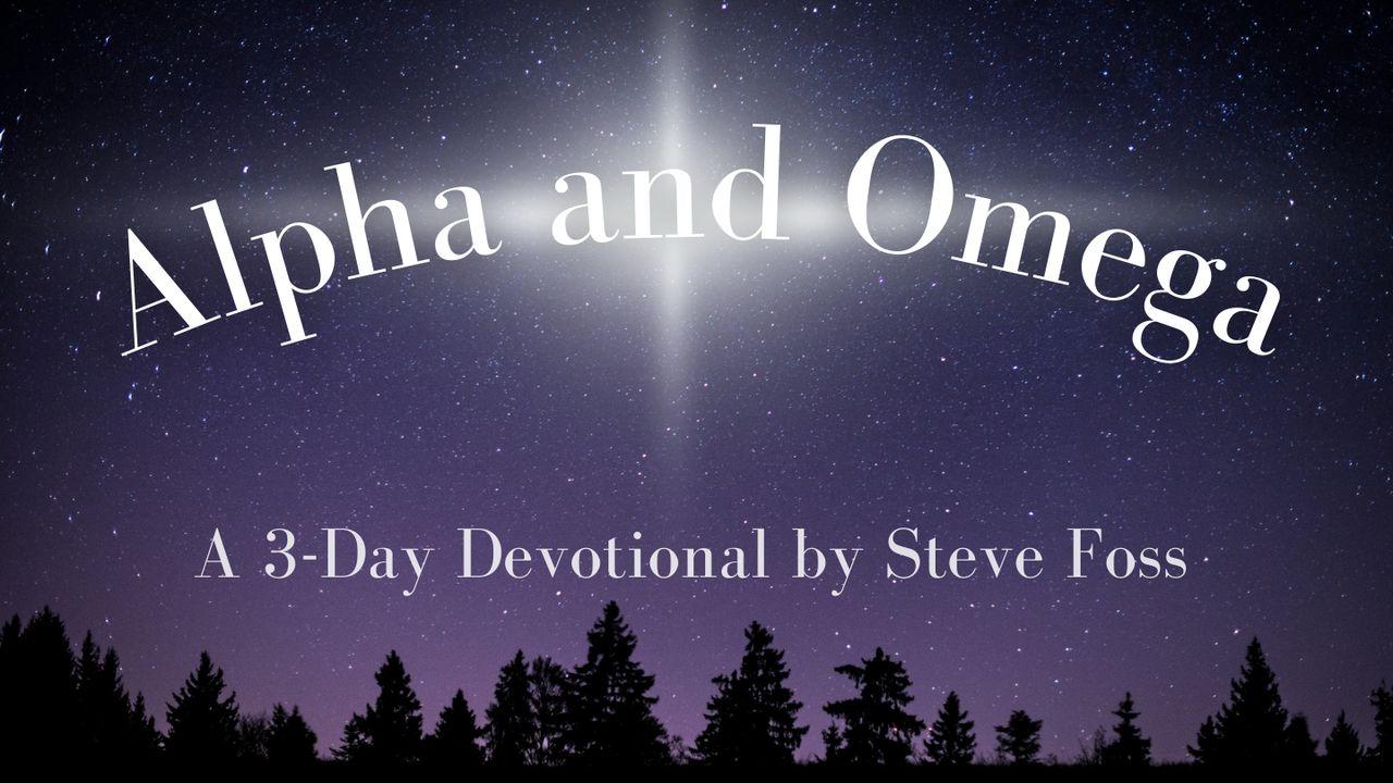 Alpha and Omega