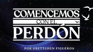 Comencemos Con El Perdón Juan 21:15-17 Nueva Traducción Viviente