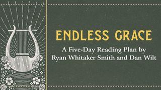 Endless Grace by Ryan Whitaker Smith and Dan Wilt Exodus 16:23-30 Amplified Bible