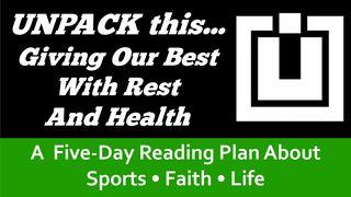 UNPACK This...Giving Our Best With Rest and Health  San Lucas 21:34 K'iche'