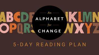 An Alphabet for Change: Observations on a Life Transformed De Spreuken van Salomo 11:28 Statenvertaling (Importantia edition)