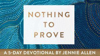 Nothing To Prove John 7:37 English Standard Version 2016