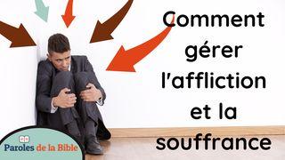 Comment Gérer L'affliction Et La Souffrance Genèse 3:1 Nouvelle Bible Segond