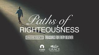 [Unboxing Psalm 23: Treasures for Every Believer] Paths of Righteousness Luke 15:6 English Standard Version Revision 2016