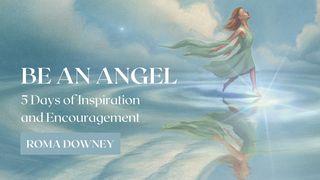 Be an Angel: 5 Days of Inspiration and Encouragement Andra Moseboken 23:20 Svenska Folkbibeln