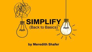 Simplify: Back to Basics သုတၱံက်မ္း 13:22 ျမန္​မာ့​စံ​မီ​သမၼာ​က်မ္