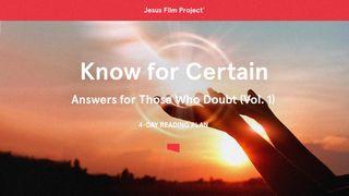 Know for Certain: Answers for Those Who Doubt (Vol. 1) 3. Mozus 17:11 Glika Bībele 8. izdevums