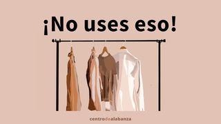 ¡No uses eso! Gálatas 5:22-26 Reina Valera Contemporánea