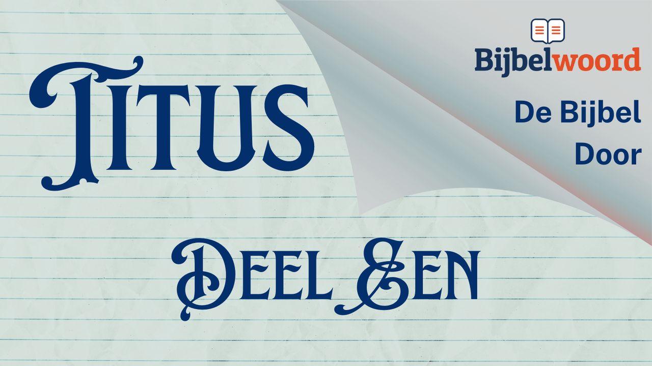 Titus, deel één