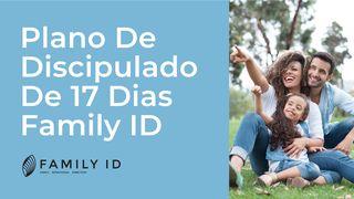 Plano De Discipulado De 17 Dias Family ID Romanos 6:20-23 Bíblia Sagrada, Nova Versão Transformadora