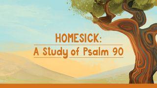 Homesick: A Study of Psalm 90 Openbaring 22:20-21 Het Boek