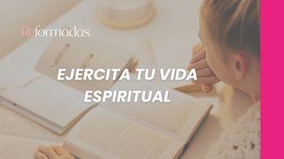 Ejercita Tu Vida Espiritual San Juan 14:21 Biblia Dios Habla Hoy