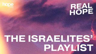 Real Hope: The Israelites' Playlist Psalmen 120:1 BasisBijbel