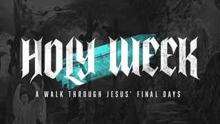 Holy Week: A Walk Through Jesus' Final Days Números 21:8 Biblia Dios Habla Hoy