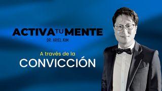 Activa tu mente: Conviccion 1 Samuel 17:37 Nueva Traducción Viviente