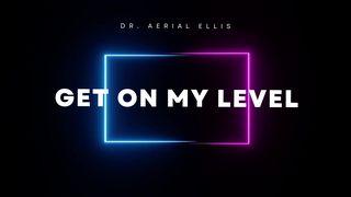 Get on My Level သုတၱံက်မ္း 14:12 ျမန္​မာ့​စံ​မီ​သမၼာ​က်မ္