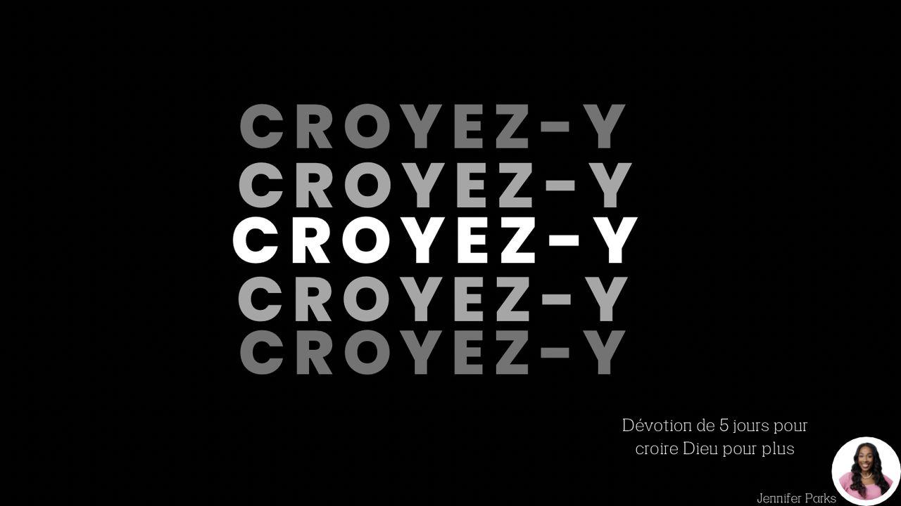 Croyez-y