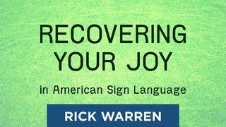 "Recovering Your Joy" in American Sign Language ေရာမဩဝါဒစာ 14:17-18 ျမန္​မာ့​စံ​မီ​သမၼာ​က်မ္