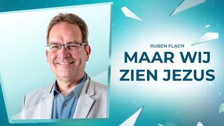 Maar wij zien Jezus De brief aan de Hebreeën 2:9 NBG-vertaling 1951