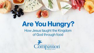 Are You Hungry? Isaiah 25:4 New International Version