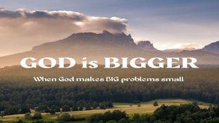 God Is Bigger: When God Makes BIG Problems Small a 3 -Day Plan by Kerry-Ann Lewis 2 Chronicles 20:20-26 New Living Translation