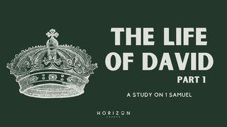 The Life of David Pt1 - 1 Samuel Deuteronomy 18:12 New Living Translation