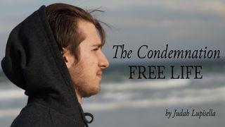 The Condemnation Free Life With Judah Lupisella Romeinen 8:1 BasisBijbel