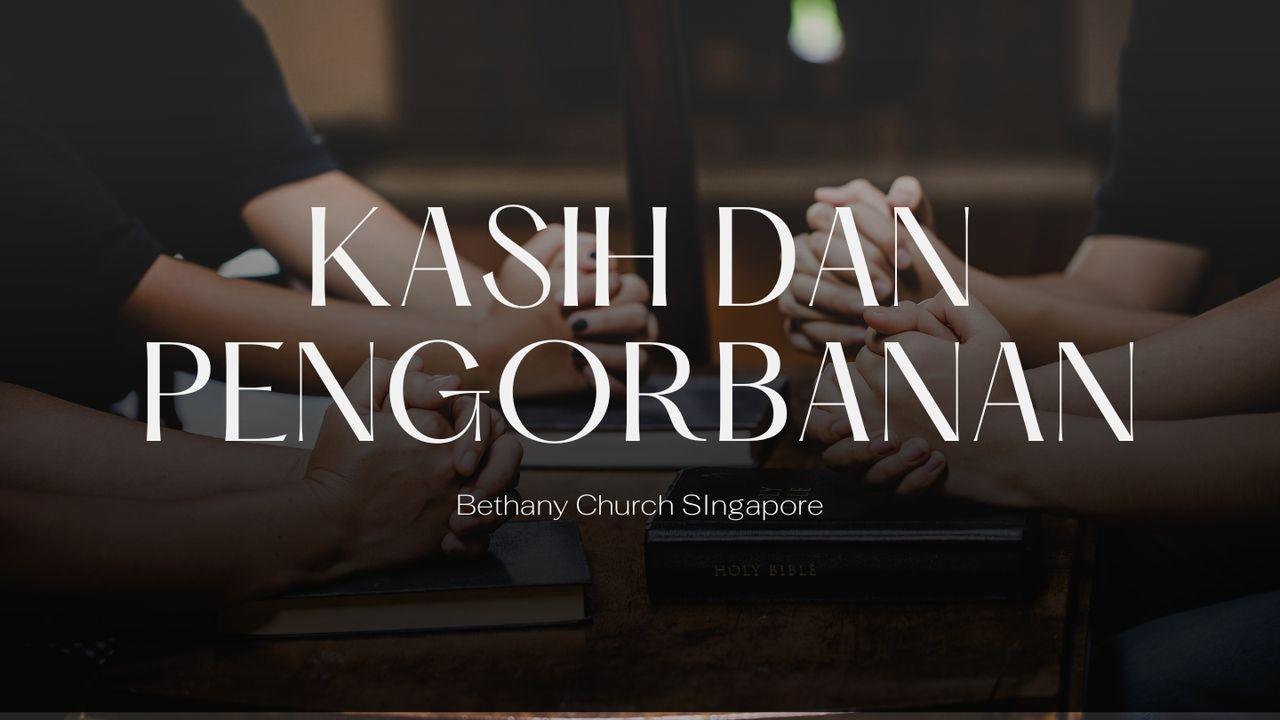 KASIH DAN PENGORBANAN