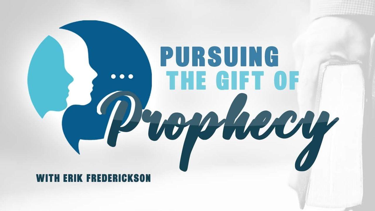 Pursuing the Gift of Prophecy