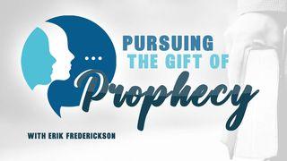 Pursuing the Gift of Prophecy 1 Corinthians 14:2-15 English Standard Version Revision 2016