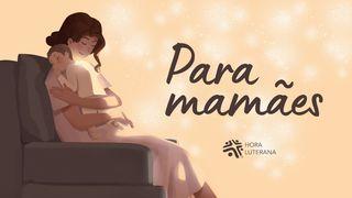 Para mamães Mateus 15:25-27 Bíblia Sagrada, Nova Versão Transformadora