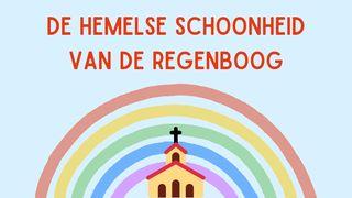 De hemelse schoonheid van de regenboog De Openbaring van Johannes 4:3-11 Statenvertaling (Importantia edition)