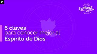 6 Claves Para Conocer Mejor Al Espíritu De Dios- LUCAS 4:18-19 La Palabra (versión española)