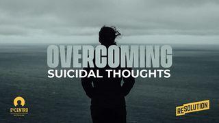 Overcoming Suicidal Thoughts Psalm 139:12-13 King James Version