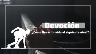 Devoción: ¿Cómo Llevar Tu Vida Al Siguiente Nivel? Salmos 119:2 Biblia Dios Habla Hoy