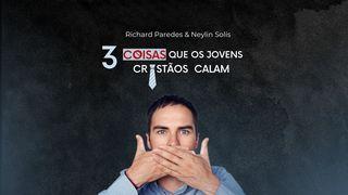 3 Coisas Que Os Jovens Cristãos Calam Mateo 5:11-12 Yay Halita nan Dios: Ba-yon Tipan